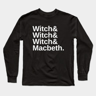 Shakespeare Macbeth Funny Character List Long Sleeve T-Shirt